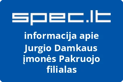 Jurgio Damkaus įmonės Pakruojo filialas