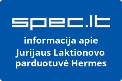 Jurijaus Laktionovo parduotuvė Hermes