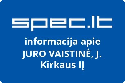 JURO VAISTINĖ, J. Kirkaus, IĮ