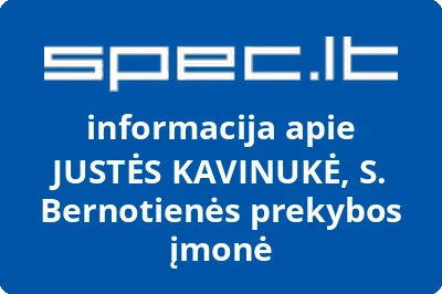 JUSTĖS KAVINUKĖ, S. Bernotienės prekybos įmonė