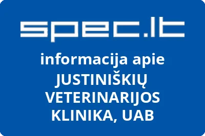 JUSTINIŠKIŲ VETERINARIJOS KLINIKA, UAB