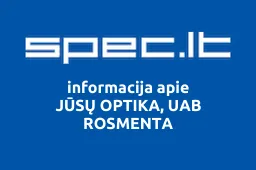 JŪSŲ OPTIKA, UAB ROSMENTA | spec.lt