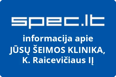 JŪSŲ ŠEIMOS KLINIKA, K. Raicevičiaus, IĮ