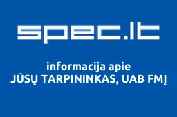 JŪSŲ TARPININKAS, UAB FMĮ | spec.lt