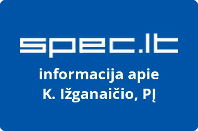 K. Ižganaičio, PĮ