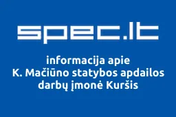 K. Mačiūno statybos apdailos darbų įmonė Kuršis | spec.lt