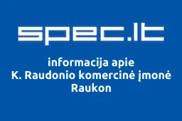K. Raudonio komercinė įmonė Raukon | spec.lt