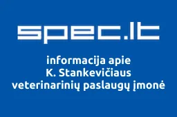 K. Stankevičiaus veterinarinių paslaugų įmonė iliustracija