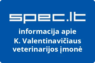 Kęstučio Valentinavičiaus veterinarijos įmonė