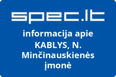 KABLYS, N. Minčinauskienės įmonė