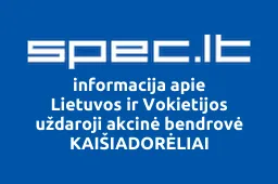 Lietuvos ir Vokietijos uždaroji akcinė bendrovė KAIŠIADORĖLIAI | spec.lt