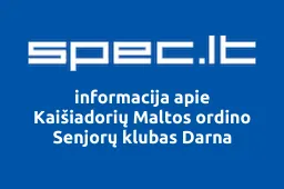 Kaišiadorių Maltos ordino Senjorų klubas Darna | spec.lt