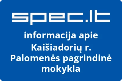 Kaišiadorių r. Palomenės pagrindinė mokykla