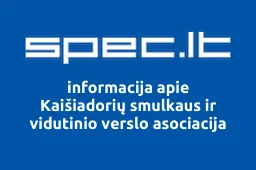 Kaišiadorių smulkaus ir vidutinio verslo asociacija | spec.lt