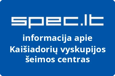 Kaišiadorių vyskupijos šeimos centras