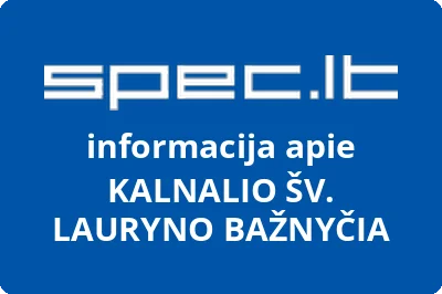 KALNALIO ŠV. LAURYNO BAŽNYČIA