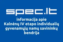 Kalnėnų IV etapo individualių gyvenamųjų namų savininkų bendrija | spec.lt