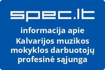 Kalvarijos muzikos mokyklos darbuotojų profesinė sąjunga