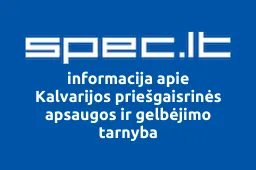 Kalvarijos priešgaisrinės apsaugos ir gelbėjimo tarnyba | spec.lt