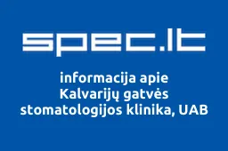 Kalvarijų gatvės stomatologijos klinika, UAB | spec.lt