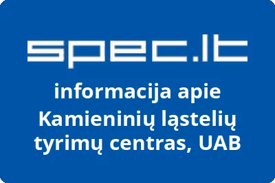 Kamieninių ląstelių tyrimų centras, UAB
