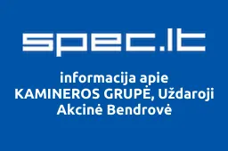 KAMINEROS GRUPĖ, Uždaroji Akcinė Bendrovė | spec.lt
