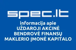 UŽDAROJI AKCINĖ BENDROVĖ FINANSŲ MAKLERIO ĮMONĖ KAPITALO SRAUTAI | spec.lt