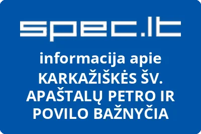 KARKAŽIŠKĖS ŠV. APAŠTALŲ PETRO IR POVILO BAŽNYČIA