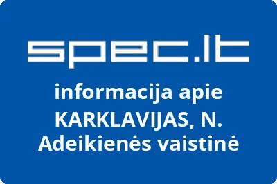 KARKLAVIJAS, N. Adeikienės vaistinė