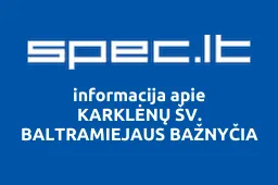 KARKLĖNŲ ŠV. BALTRAMIEJAUS BAŽNYČIA | spec.lt
