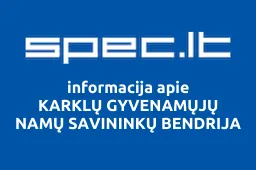 KARKLŲ GYVENAMŲJŲ NAMŲ SAVININKŲ BENDRIJA | spec.lt