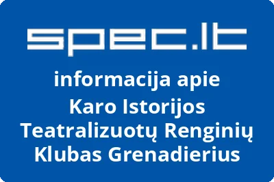 Karo Istorijos Teatralizuotų Renginių Klubas Grenadierius