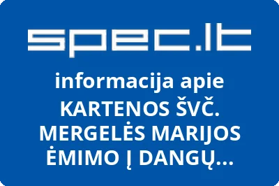 KARTENOS ŠVČ. MERGELĖS MARIJOS ĖMIMO Į DANGŲ BAŽNYČIA