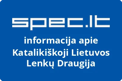 Katalikiškoji Lietuvos Lenkų Draugija