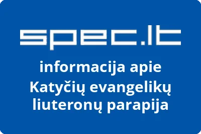 Katyčių evangelikų liuteronų parapija