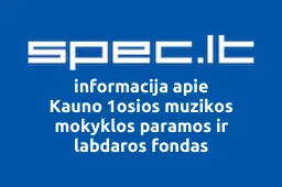 Kauno 1osios muzikos mokyklos paramos ir labdaros fondas | spec.lt