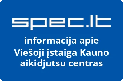 Kauno aikidjutsu centras, VŠĮ