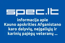 Kauno apskrities Afganistano karo dalyvių, neįgaliųjų ir karinių pajėgų veteranų asociacija | spec.lt