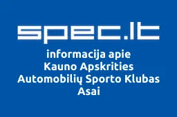Kauno Apskrities Automobilių Sporto Klubas Asai | spec.lt