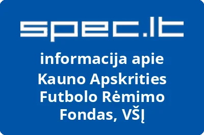Kauno Apskrities Futbolo Rėmimo Fondas, VŠĮ
