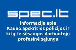 Kauno apskrities policijos ir kitų teisėsaugos darbuotojų profesinė sąjunga | spec.lt