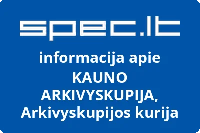 KAUNO ARKIVYSKUPIJA, Arkivyskupijos kurija