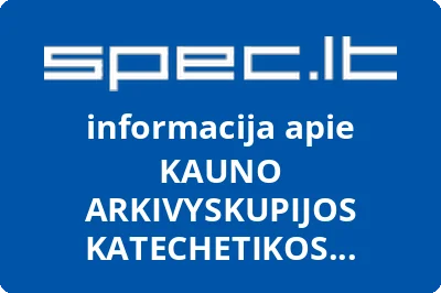 KAUNO ARKIVYSKUPIJOS KATECHETIKOS CENTRAS