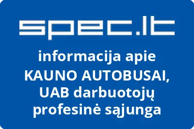 Uždarosios akcinės bendrovės Kauno autobusai darbuotojų profesinė sąjunga