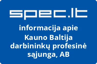Kauno Baltija darbininkų profesinė sąjunga, AB