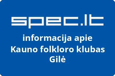 Kauno folkloro klubas Gilė