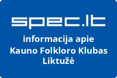 Kauno folkloro klubas Liktužė