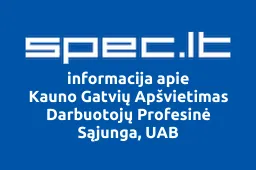 Kauno Gatvių Apšvietimas Darbuotojų Profesinė Sąjunga, UAB | spec.lt