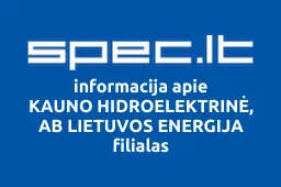 KAUNO HIDROELEKTRINĖ, AB LIETUVOS ENERGIJA filialas | spec.lt