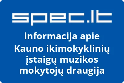 Kauno ikimokyklinių įstaigų muzikos mokytojų draugija